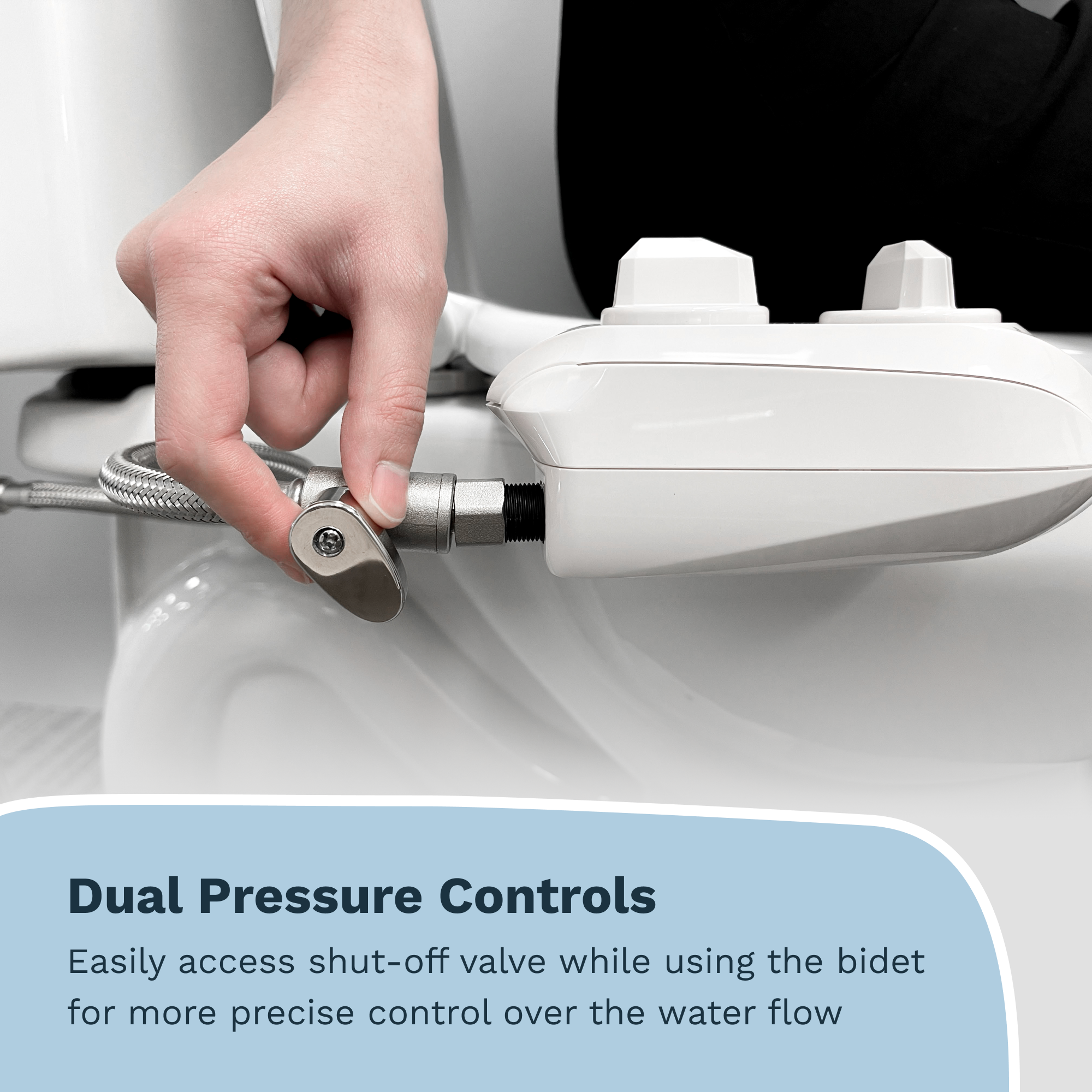 Easily adjust the water flow on the Cold Water Shut-Off Hose while sitting on the toilet