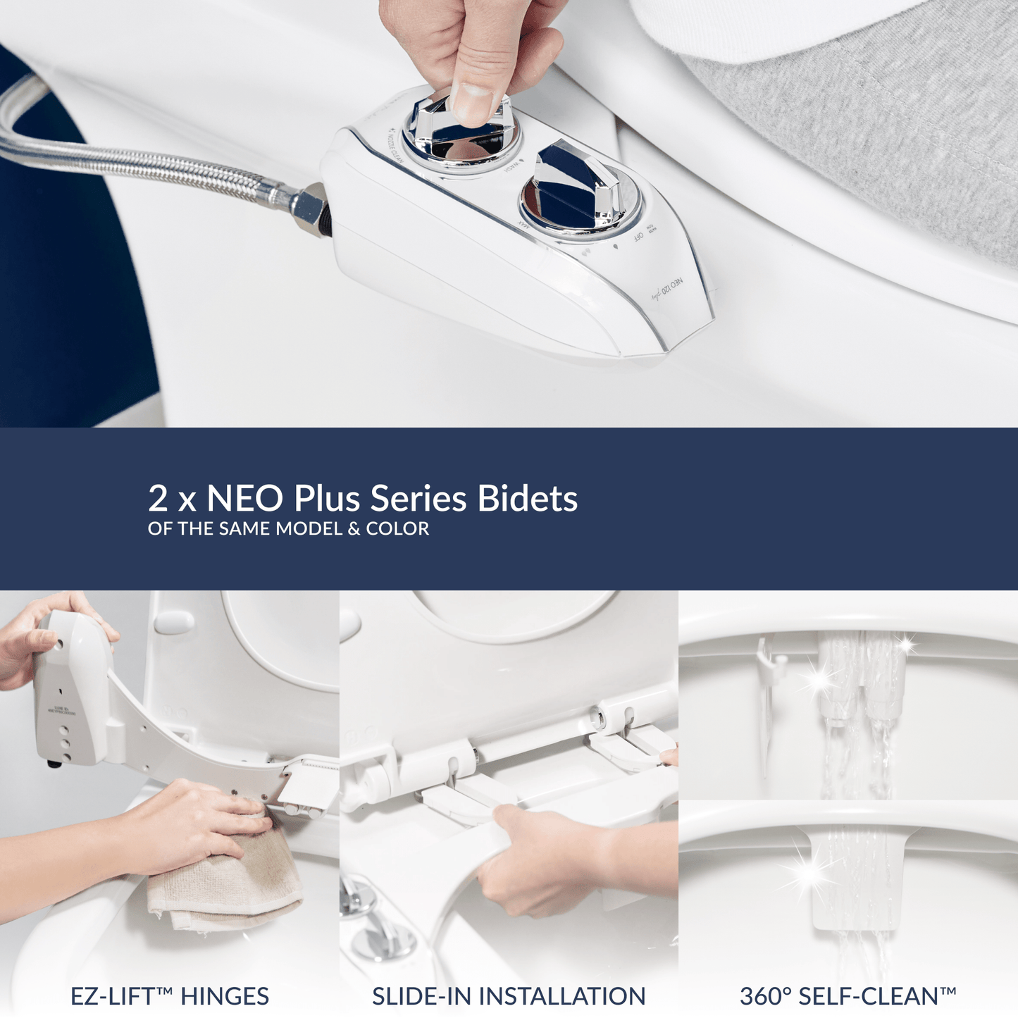 2 NEO 120 Plus Bidets - showing exclusive NEO Plus features: EZ Lift Hinges, Slide-In Installation, 360° Self-Clean